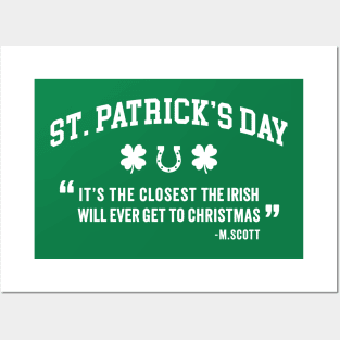 St. Patrick's Day - It's The Closest The Irish Will Ever Get To Christmas Posters and Art